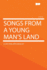 Songs From a Young Man's Land