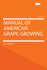 Manual of American Grape-Growing