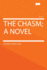 The Chasm; a Novel