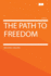 The Path to Freedom