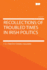 Recollections of Troubled Times in Irish Politics