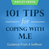 101 Tips for Coping With M. E