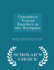 Cumulative Trauma Disorders in the Workplace-Scholar's Choice Edition