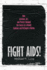 Fight Aids! : How Activism, Art, and Protest Changed the Course of a Deadly Epidemic and Reshaped a Nation