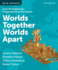 Worlds Together, Worlds Apart