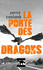 La Porte Des Dragons: Vienne Les Temps Des Dragons Vol.1