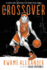 The Crossover (Graphic Novel) (the Crossover Series)