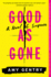 Good as Gone: a Novel of Suspense