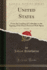 United States, Vol 3 of 3 From the Landing of Columbus to the Signing of the Peace Protocol With Spain Classic Reprint