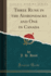 Three Runs in the Adirondacks and One in Canada Classic Reprint