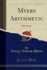 Myers Arithmetic Elementary Classic Reprint