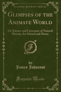 Glimpses of the Animate World