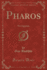 Pharos the Egyptian Classic Reprint