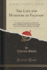 The Life and Humours of Falstaff a Comedy Formed Out of the Two Parts of Shakspeare's Henry the Fourth and a Few Scenes of Henry the Fifth Classic Reprint