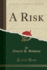 A Risk Classic Reprint