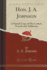 Hon J a Johnson a Partial Copy of His Letters, Travels and Addresses Classic Reprint