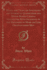 Heads and Tales, Or Anecdotes and Stories of Quadrupeds and Other Beasts Chiefly Connected With Incidents in the Histories of More Or Less Distinguished Men Classic Reprint