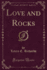 Love and Rocks Classic Reprint