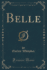 Belle Classic Reprint