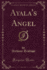 Ayala's Angel, Vol 1 of 3 Classic Reprint