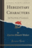 Hereditary Characters and Their Modes of Transmission Classic Reprint
