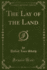 The Lay of the Land Classic Reprint
