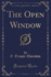 The Open Window Classic Reprint