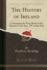 The History of Ireland, Vol 2 Containing the First Book of the History From Sect XV to the End Classic Reprint