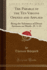 The Parable of the Ten Virgins Opened and Applied: Being the Substance of Divers Sermons on Matth. 25. 1-13 (Classic Reprint)
