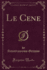 Le Cene Classic Reprint