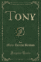 Tony Classic Reprint