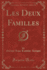 Les Deux Familles, Vol 1 Classic Reprint