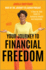 Your Journey to Financial Freedom: a Step-By-Step Guide to Achieving Wealth and Happiness