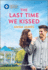 The Last Time We Kissed: 3 (Sisterhood of Chocolate & Wine)