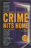 Crime Hits Home: a Collection of Stories From Crime Fiction's Top Authors (Mystery Writers of America Series, 3)
