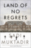 Land of No Regrets