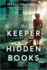 The Keeper of Hidden Books: a Novel