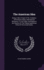 The American Idea: Being a Short Study of the Tendency of Political History, With Special Reference to the Origin, Development and Destiny of the Federal-Republican Polity of the United States