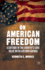 On American Freedom: A Critique of the Country's Core Value with a Reform Agenda