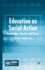 Education as Social Action: Knowledge, Identity and Power