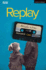 Replay (Modern Plays)