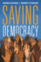 Saving Democracy Format: Paperback