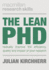 The Lean Phd Radically Improve the Efficiency, Quality and Impact of Your Research Macmillan Research Skills