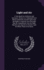 Light and Air: a Text-Book for Architects and Surveyors: Shows in a Tabulated Form What Constitutes Ancient Light; How the Right is Acquired; How the...to Ancient Light for Which There is No Reme