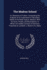 The Madras School: Or, Elements of Tuition: Comprising the Analysis of an Experiment in Education, Made at the Male Asylum, Madras; With Its Facts, ...Preached at Lambeth; a Sketch of a Natio