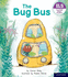 Essential Letters and Sounds: Essential Phonic Readers: Oxford Reading Level 1+: The Bug Bus