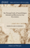 The Principal Truths of Natural Religion Defended and Illustrated in Nine Dissertations: Wherein the Objections of Lucretius, Buffon, Maupertuis, Rousseau, La Mettrie, and Other Antient and Modern Followers of Epicurus are Considered