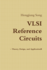 Vlsi Reference Circuits-Theory, Design, and Applications