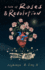 A tale of Roses: & Revolution