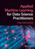 Applied Machine Learning for Business Format: Ed